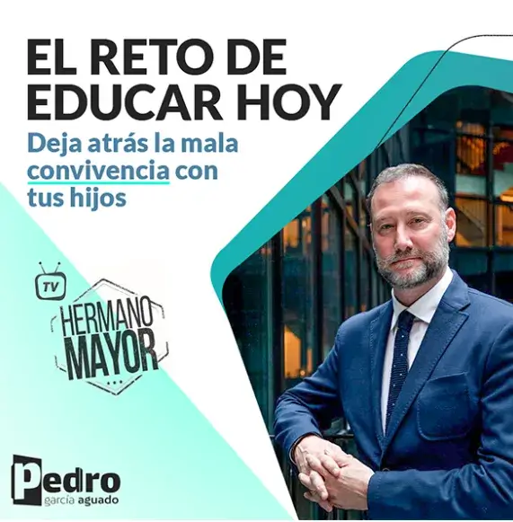 Pedro García Aguado creador El Reto de Educar Hoy curso para padres Hermano Mayor