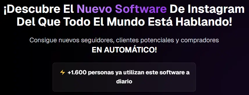 Descubre el nuevo software de instagram para vender mas, todo el mundo esta hablando de el
